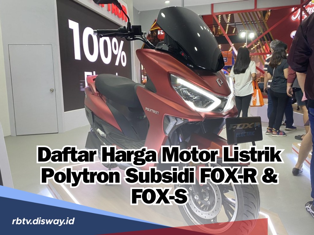 Informasi Terbaru, Cek Daftar Harga Motor Listrik Polytron Subsidi FOX-R & FOX-S