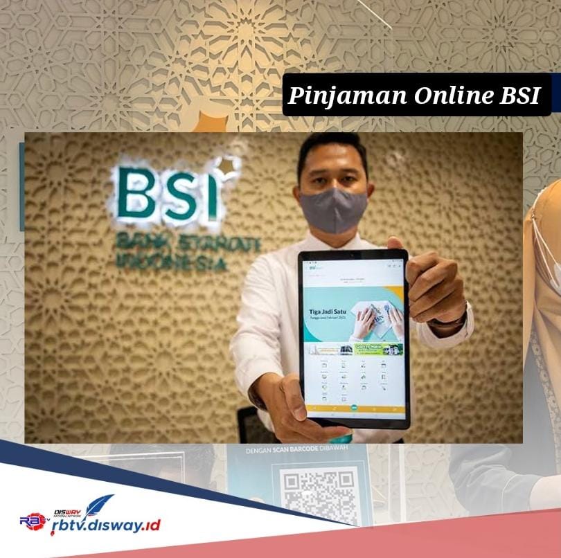 Pinjaman Online BSI 2024, Pinjam Rp 50 Juta Bisa Bayar Sampai 3 Tahun, Lengkapi Berkas Berikut