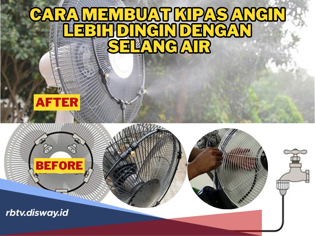 Kipas Rasa AC! Ini Cara Membuat Kipas Angin Lebih Dingin dengan Selang Air