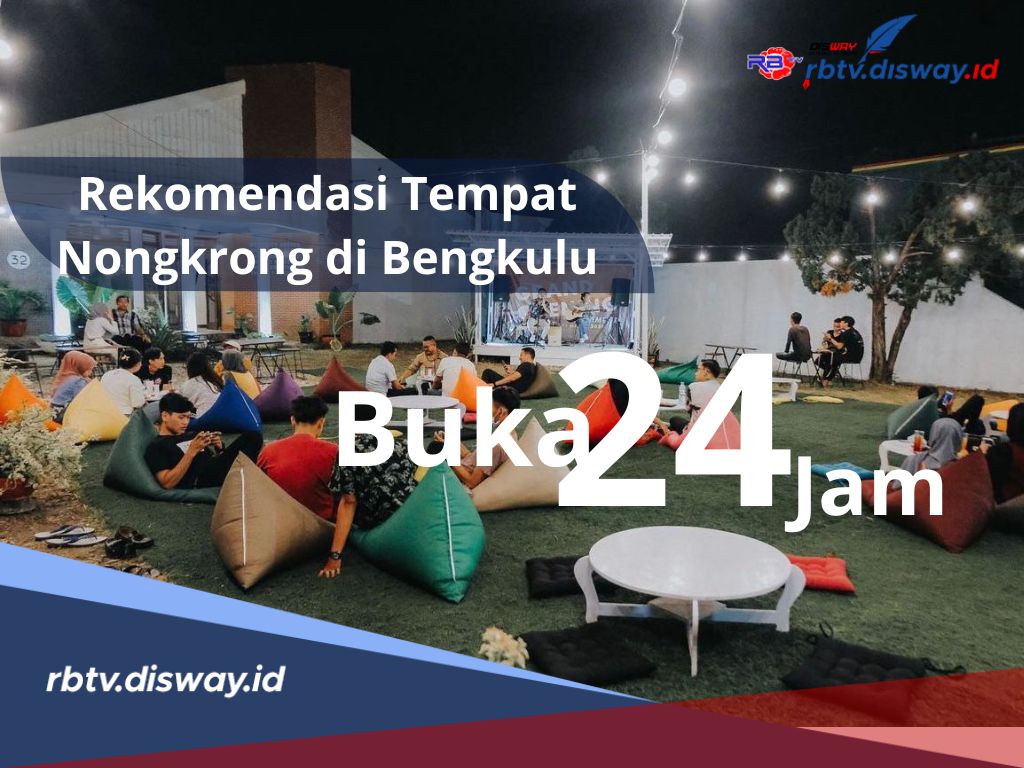 Berikut 10 Rekomendasi Caffe di Bengkulu Buka 24 Jam dan Instagramable, Cocok Nih untuk yang Suka Nongkrong