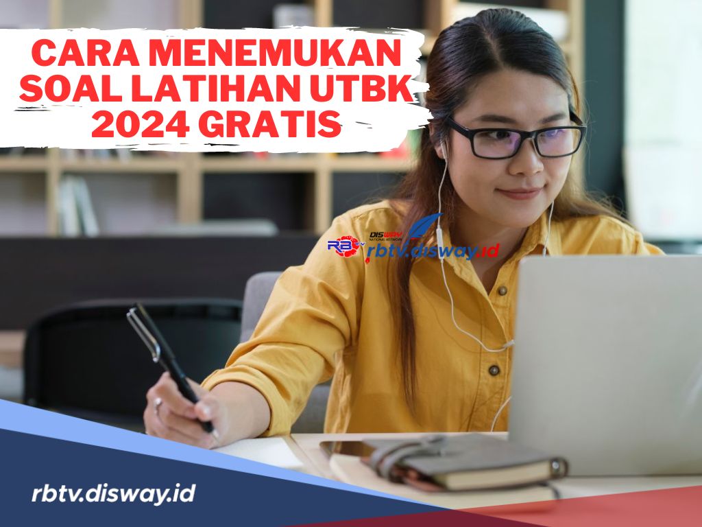 Cara Menemukan Soal Latihan UTBK 2024 Gratis Dijamin Mudah dan Praktis