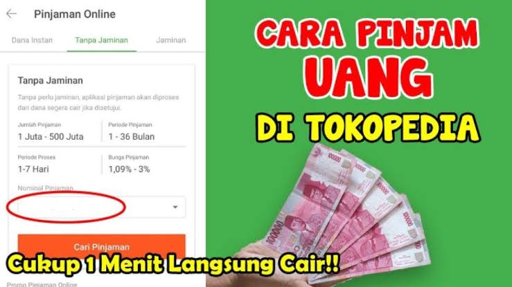 Cara Pinjam Uang di Aplikasi Tokopedia 2024, Bisa Pinjam Rp6 Juta Satu Menit Cair