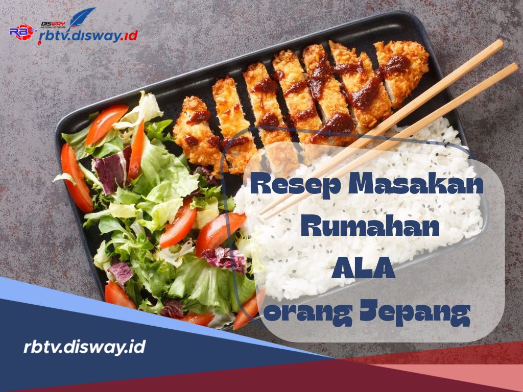 Bosan dan Bingung dengan Menu Masakan, Ini Resep dan Cara Bikin Masakan Rumahan Ala Orang Jepang