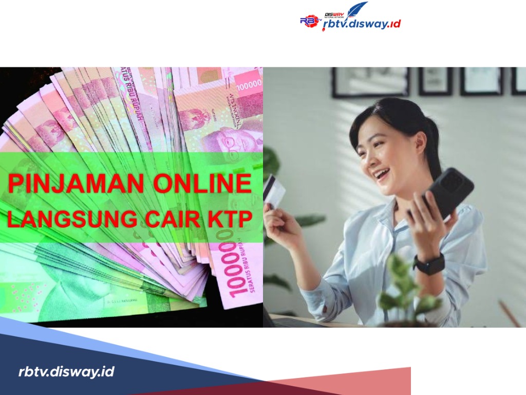 Ini 6 Daftar Pinjaman Online Langsung Cair Dalam 24 Jam, Simak Plafon dan Syaratnya