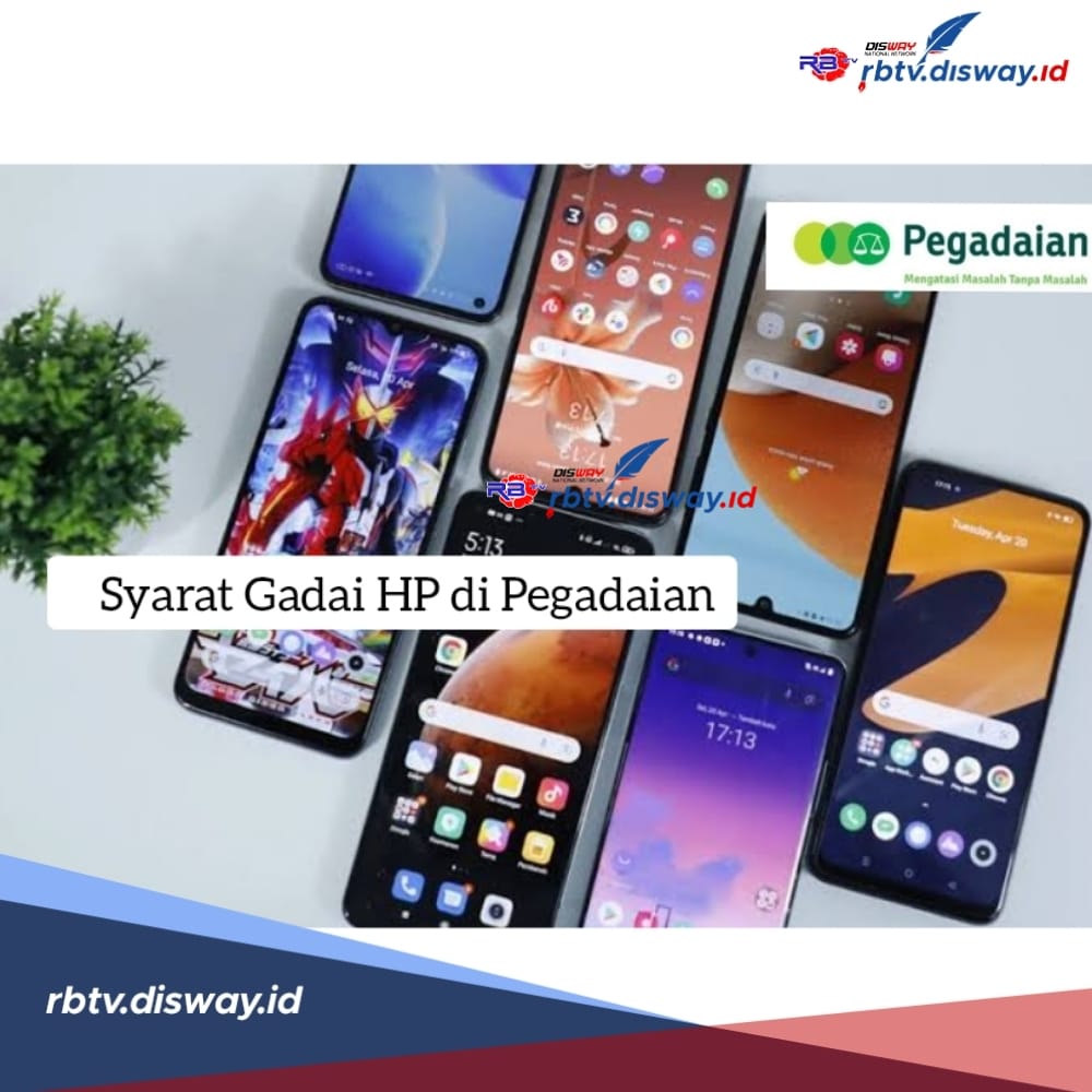 Syarat Gadai HP di Pegadaian, Dapatkan Uang hingga Rp 20 Juta dan Ini Aturan Tarif Sewanya    