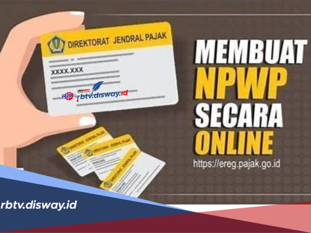 Cara Daftar NPWP Online, Ini Langkah Mudahnya, Lengkapi 3 Syarat yang Dibutuhkan