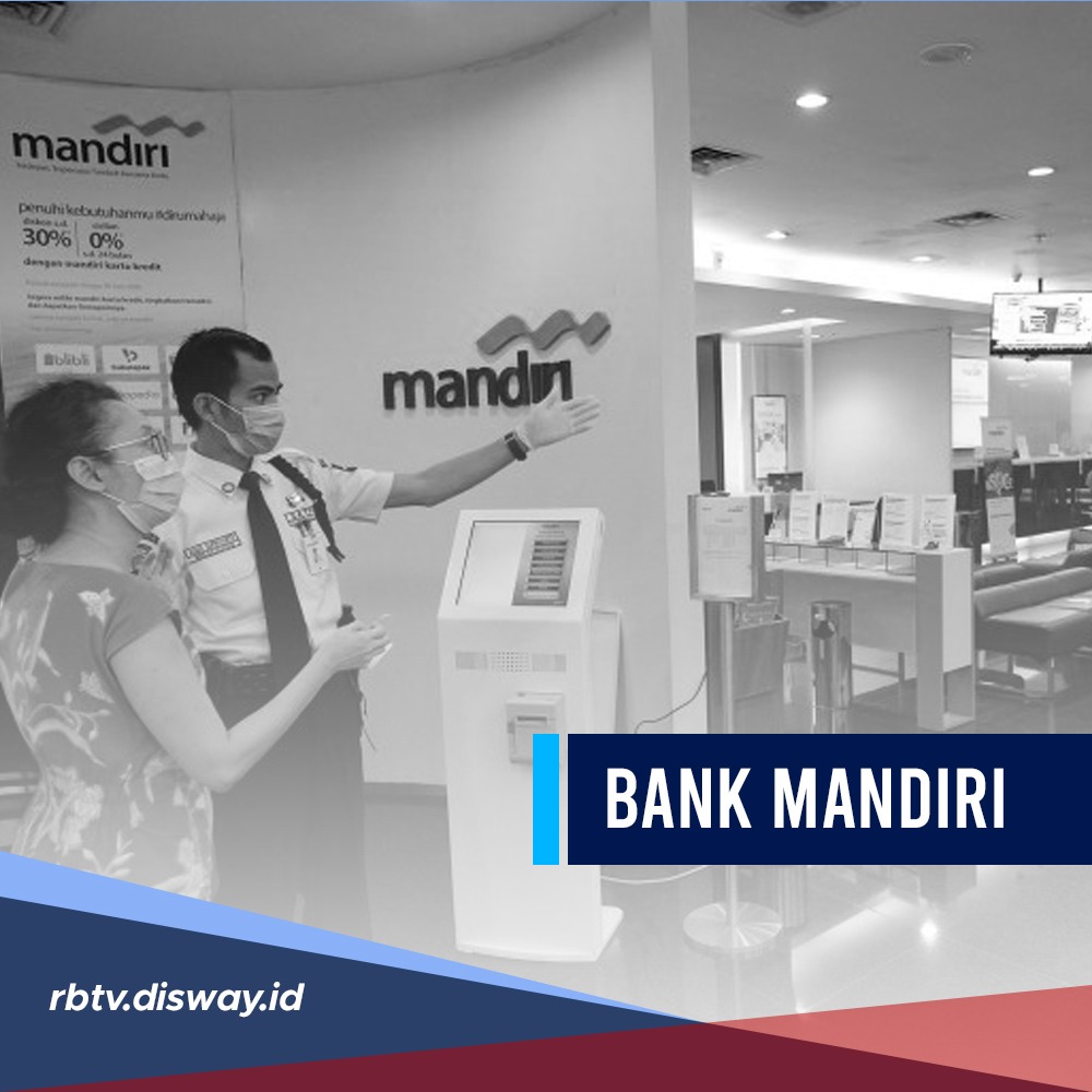 Bank Mandiri Sediakan Kredit hingga Rp 1,5 Miliar, Namun Penerimanya Tidak Sembarangan, Ini Kriterianya