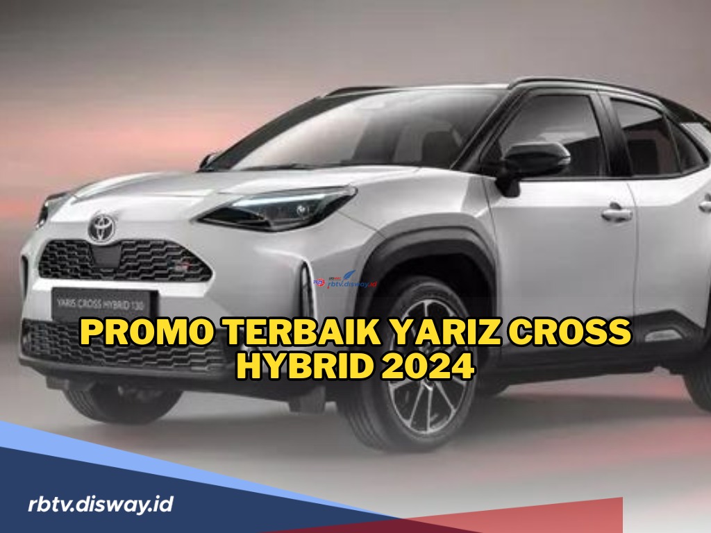 Promo Terbaik Yariz Cross Hybrid 2024, Lengkap dengan Simulasi Kreditnya 