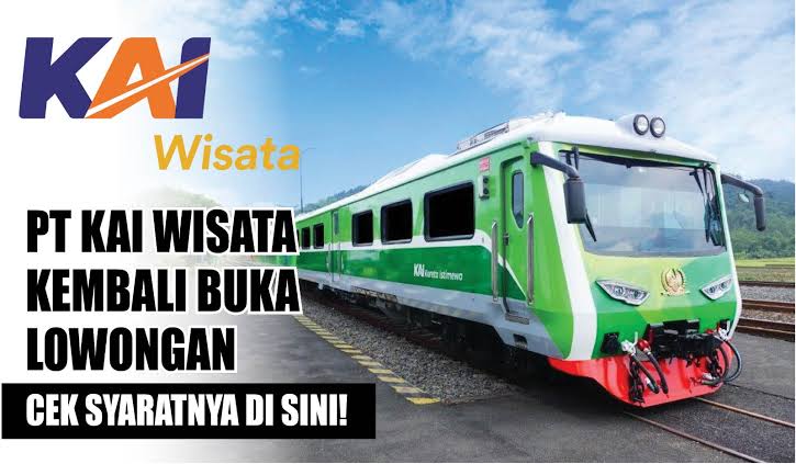 Waktunya Sedikit Lagi, Segera Daftar Lowongan Kerja PT KAI Wisata, Cek Syaratnya Berikut 