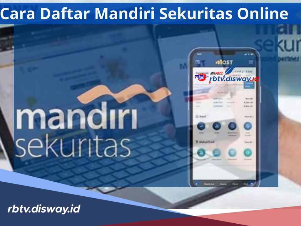 Begini Cara Daftar Mandiri Sekuritas Online, Berserta Syarat dan 3 Jenis Produknya untuk Investasi