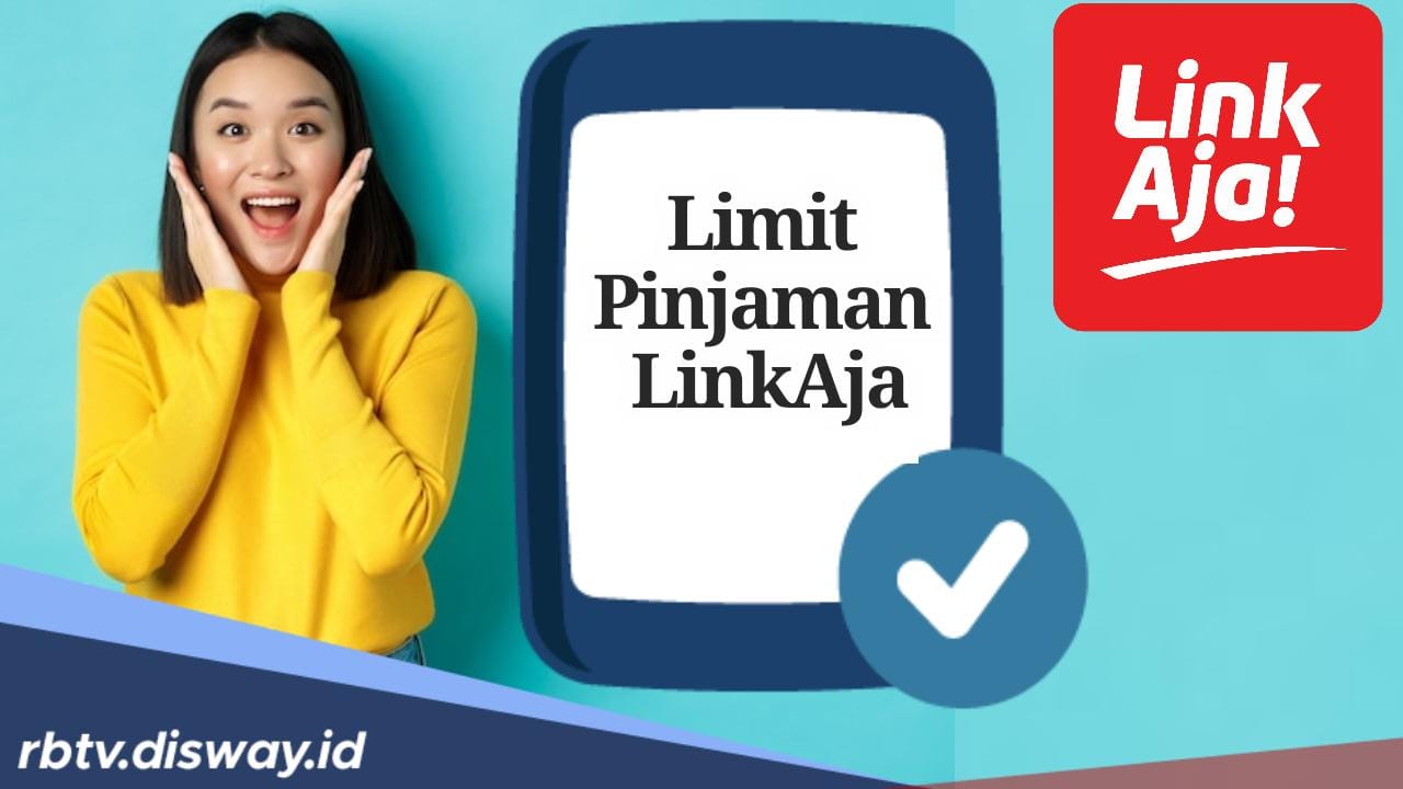  Aplikasi Pinjol Besutan Pemerintah, Ternyata Segini Limit Pinjaman Linkaja