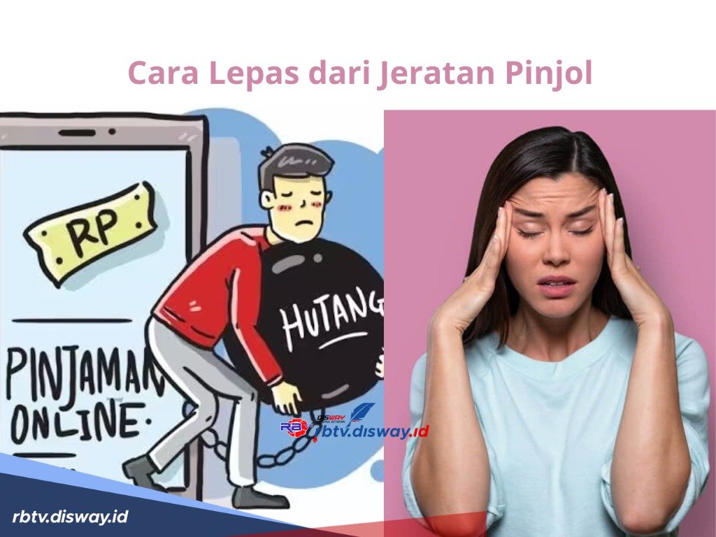 Berikut 11 Cara Lepas dari Jeratan Pinjol, Solusi Efektif untuk Lunasi Hutang