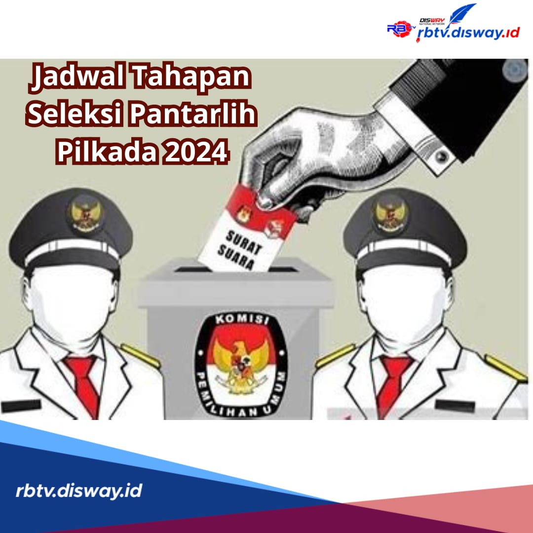 Digelar Bulan Ini, Begini Rancangan Jadwal Tahapan Seleksi Pantarlih Pilkada 2024