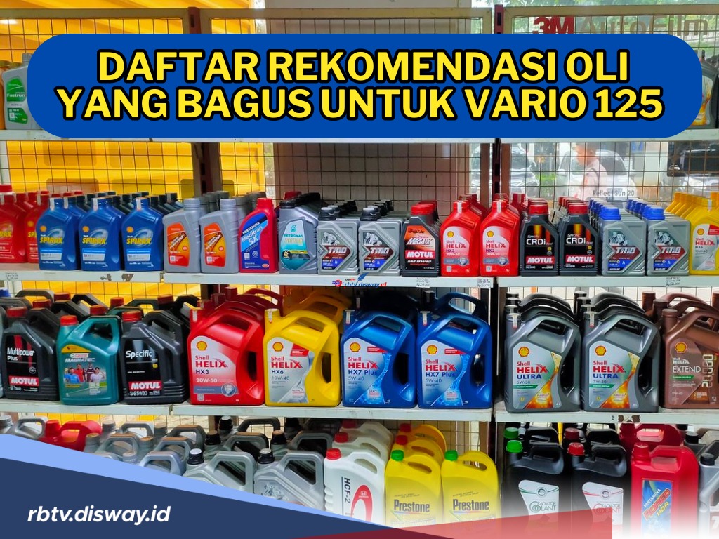 Pengguna Motor Honda Wajib Tahu! Ini Daftar Rekomendasi Oli yang Bagus untuk Vario 125