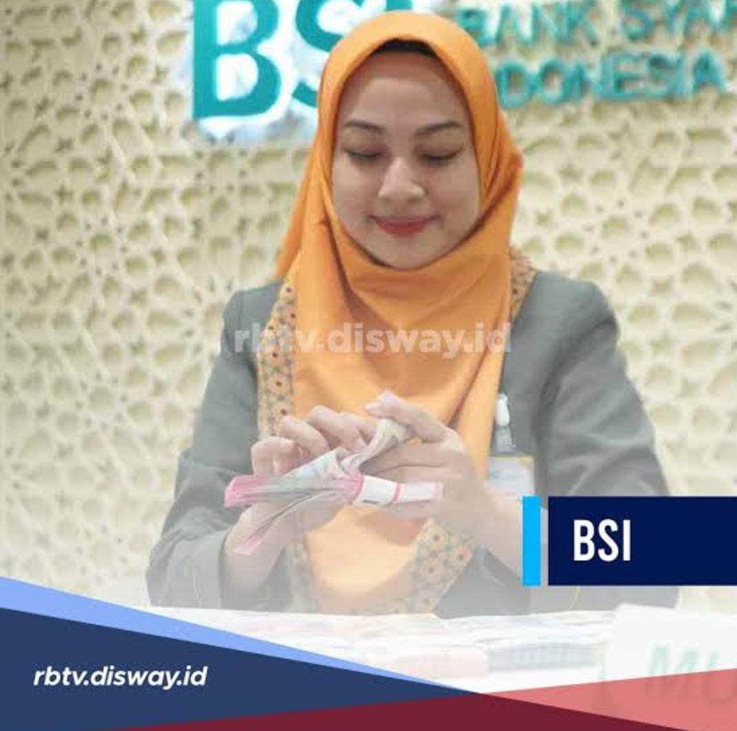 KUR BSI Pinjaman Rp 25 Juta Tidak Ada Biaya Provisi, Simak Tabel Cicilan Per Bulannya 