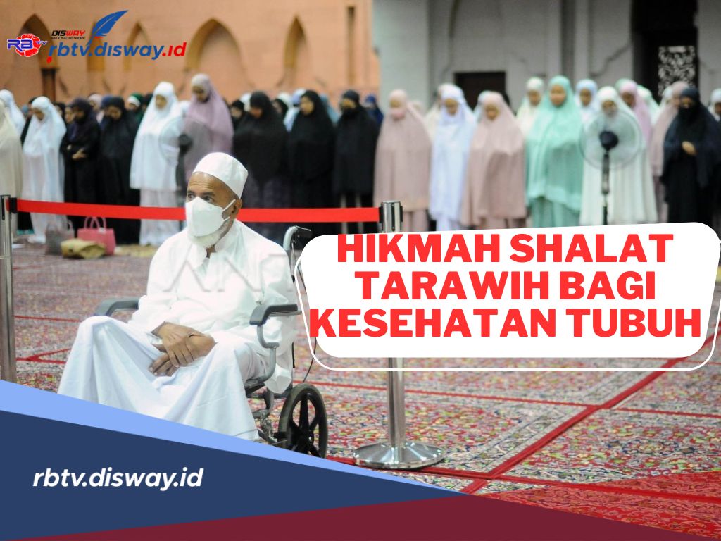 Tidak hanya Sarana untuk Menghapus Dosa, Ini Hikmah Shalat Tarawih Bagi Kesehatan Tubuh