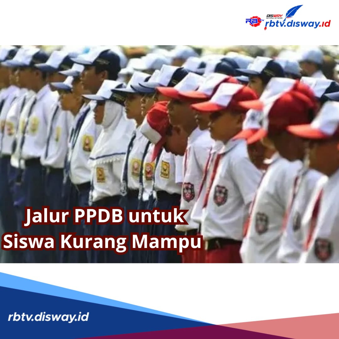 PPDB Jalur Afirmasi untuk Siswa Kurang Mampu, Ini Syarat dan Cara Pendaftarannya