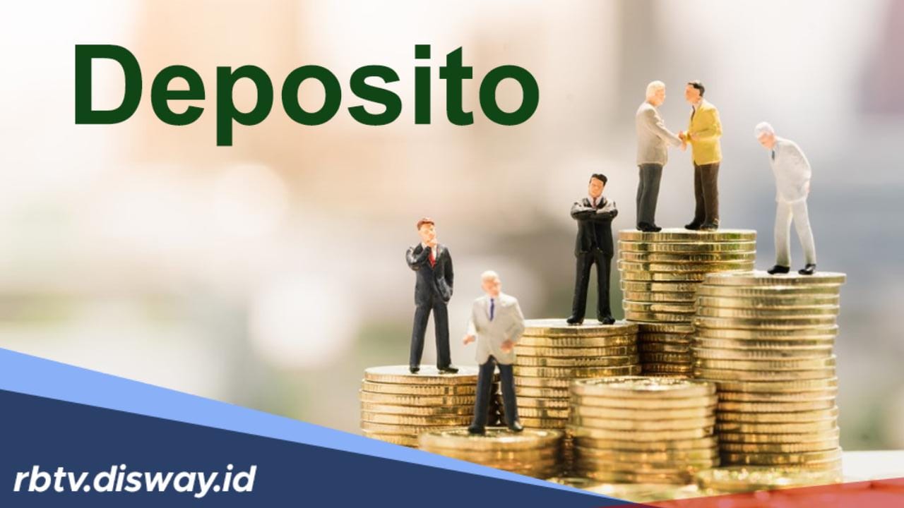 Berapa Minimal Bisa Deposito di Bank dan 4 Keuntungan Deposito di Bank