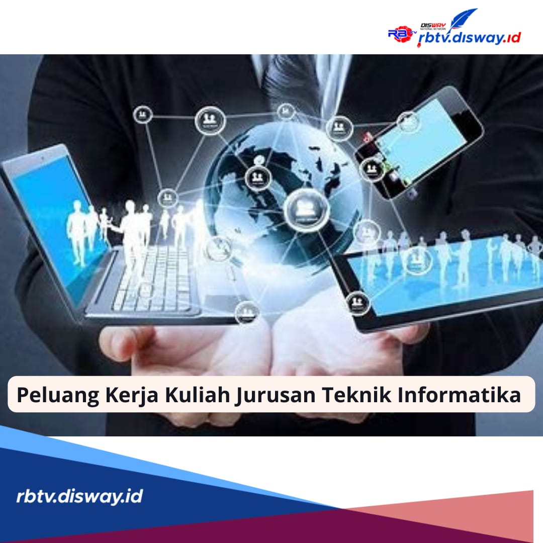 Calon Maba Wajib Tahu! Ini 6 Peluang Kerja Kuliah Jurusan Teknik Informatika, Cocok Dijadikan Pilihan