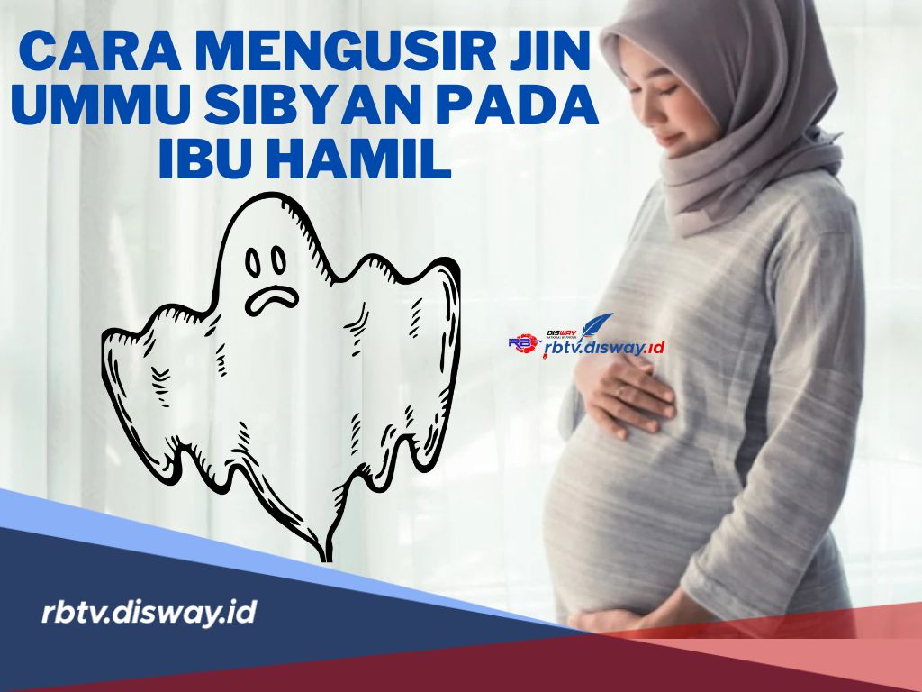 Lakukan Cara Ini untuk Usir Jin Ummu Sibyan pada Ibu Hamil, Sering Mengganggu ketika Malam Menjelang