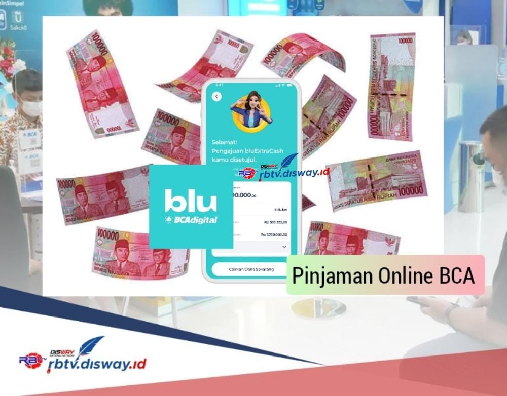 Pinjaman Online BCA 2024 Rp 10 Juta Bunga 1 Persen, Begini Cara Pengajuannya Cepat Cair