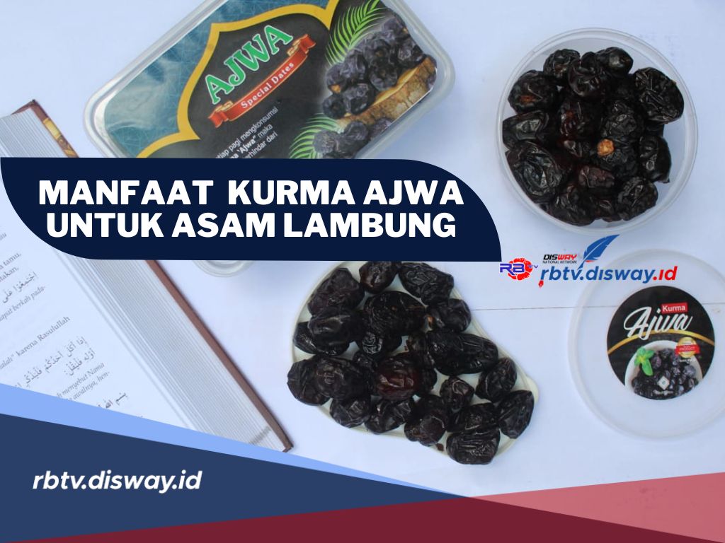 Ini Manfaat Kurma Ajwa untuk Asam Lambung, Simak Juga Cara Membuat Sari Kurma Ajwa Disini