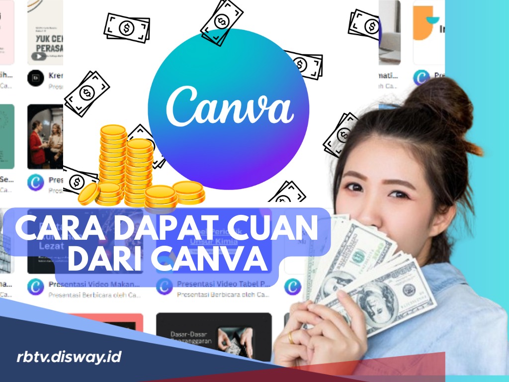 Sering Pake Canva? Ternyata Ada Cara Mudah Mendapatkan Uang dari Canva