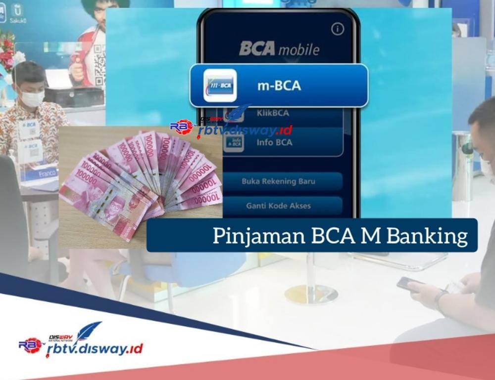 Pinjaman BCA m-Banking, Pinjam Rp 7 Juta Bisa Dicicil Sampai 3 Tahun, Ini Syarat Pengajuan Cepat Cair