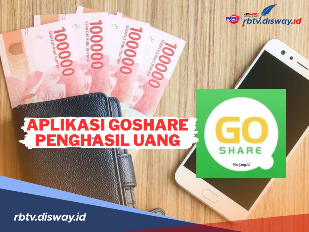 Apa Itu Aplikasi GoShare dan Cara Mendapatkan Uang melalui Aplikasi GoShare