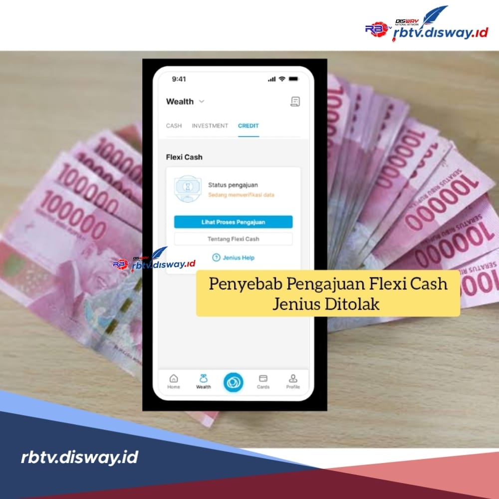 Pengajuan Flexi Cash Jenius Ditolak? Ini Penyebab dan Solusi Pengajuan Cepat Disetujui