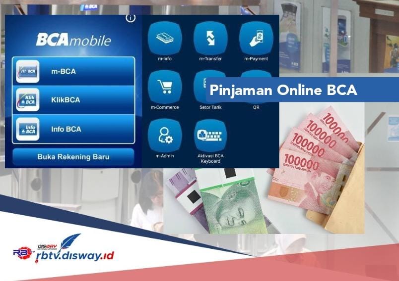 Punya Penghasilan Tetap Dapat Rp 45 Juta Pinjaman Online BCA 2024, Ajukan Segera di BCA Mobile 