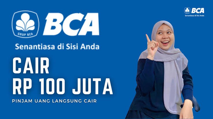 Pinjaman Online BCA 2024 Lewat BCA Mobile, Pinjaman Rp100 Juta Tanpa Jaminan
