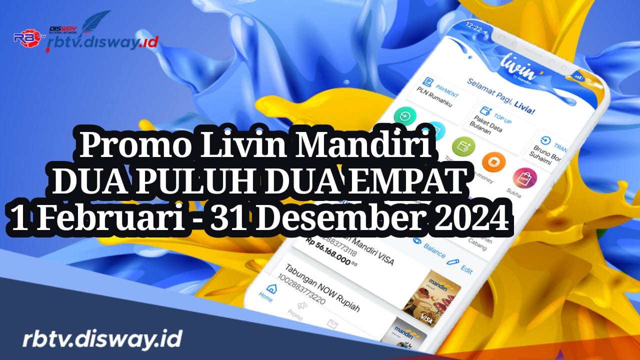 Nikmati Promo Pinjaman Livin Mandiri Dua Puluh Dua Empat Berlaku Hingga Desember