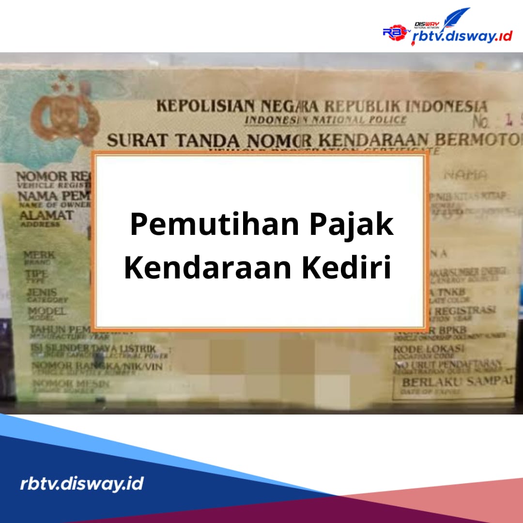 Kapan Pemutihan Pajak Kendaraan Kediri 2024? Ini Cara dan Syarat Dokumen Pendaftaran Pemutihan