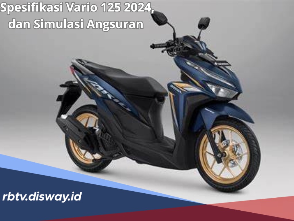 Spesifikasi Vario 125 dan Simulasi Angsuran DP 20 Persen, Tenor Sampai 35 Bulan