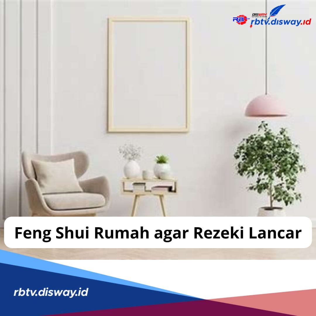 Feng Shui Rumah agar Rezeki Lancar, Begini Cara Pengaturan Pintu Hingga Area Dapur