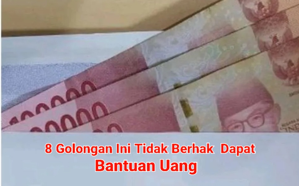 Dapatkan Uang Gratis dari Pemerintah Mulai Rp 150.000, Maaf 8 Golongan Ini Tidak Berhak 