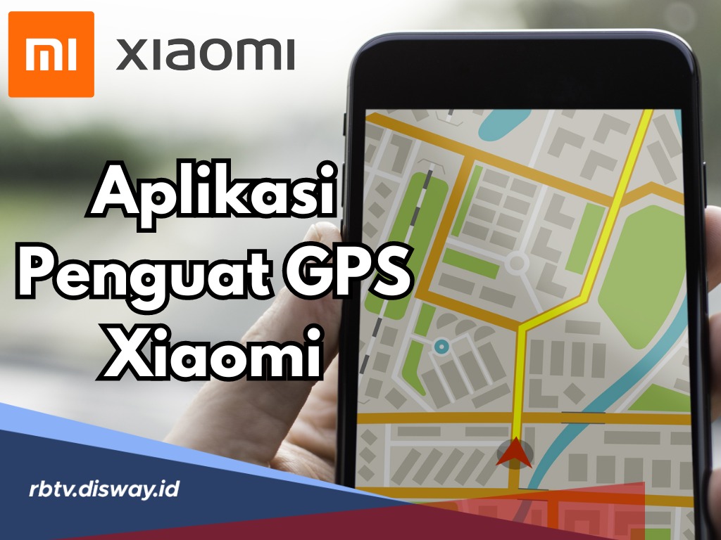 Perjalanan Jadi Aman Tanpa Kesasar, Ini Daftar Aplikasi Penguat GPS Xiaomi
