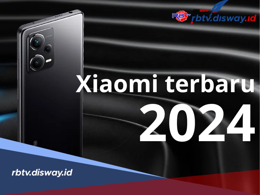 5 HP  Xiaomi Terbaru 2024 dengan Spesifikasi Canggih dan Kekinian