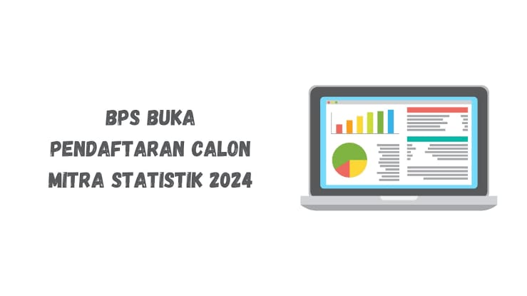 Segini Besaran Gaji Mitra Statistik BPS 2024, Berapa Lama Kontrak Kerjanya?