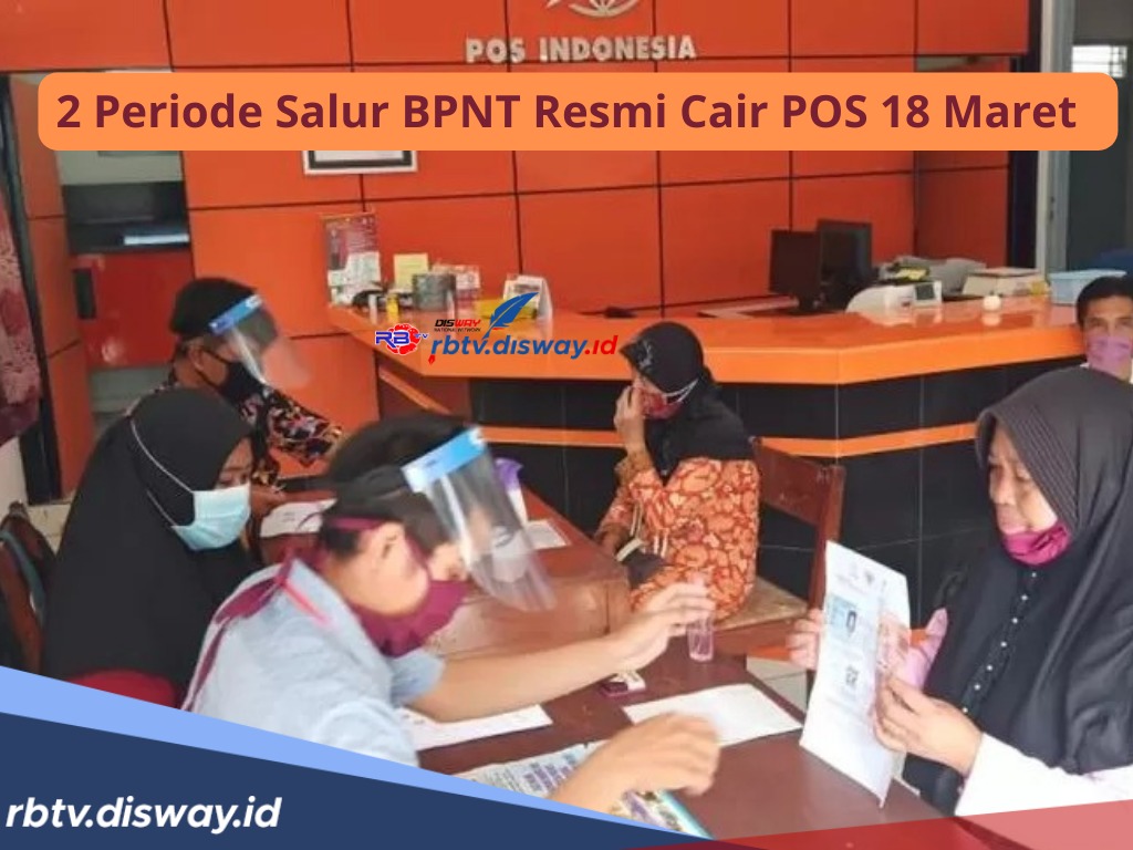 Ramadan Penuh Berkah, 2 Tahap Bansos BPNT Cair Sekaligus, Siapkan Berkas dan Ambi Pencairan di Kantor Pos