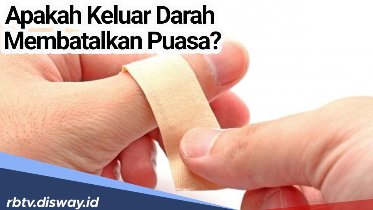 Apakah Keluar Darah dapat Membatalkan Puasa? Begini Penjelasannya