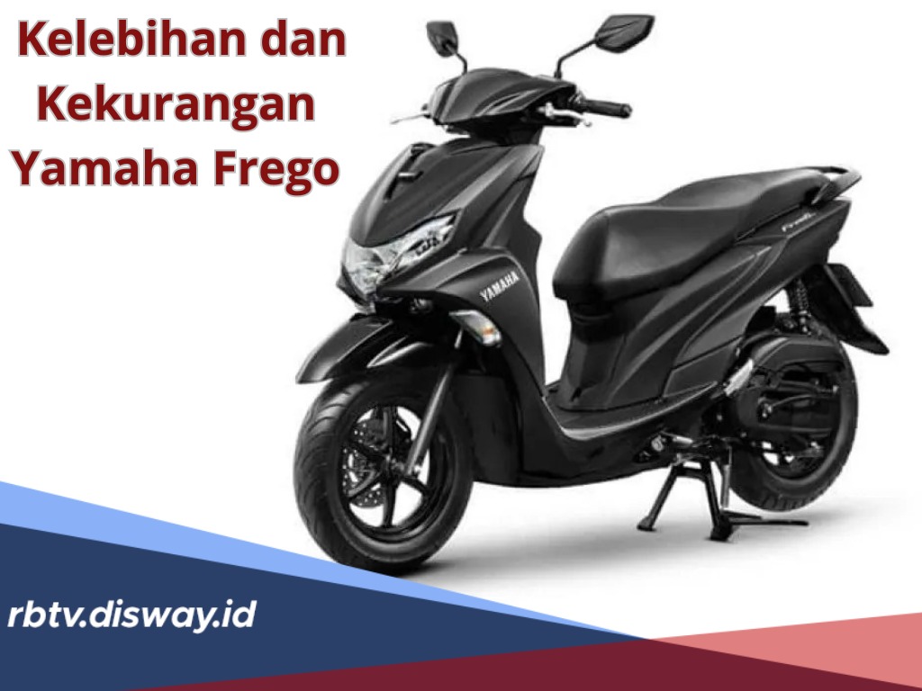 Desain Modern, Ini Kelebihan dan Kekurangan Yamaha Frego, Sebaiknya Tahu Sebelum Beli