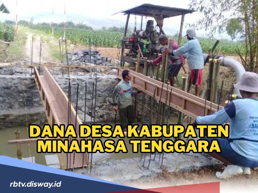 Rp 100 Miliar Lebih Dana Desa Dikucurkan di Kabupaten Minahasa Tenggara, Ini Rinciannya per Desa 