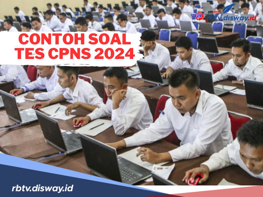 Kumpulan Contoh Soal Tes CPNS 2024 Materi TWK, TIU dan TKP, Lengkap Kunci Jawaban