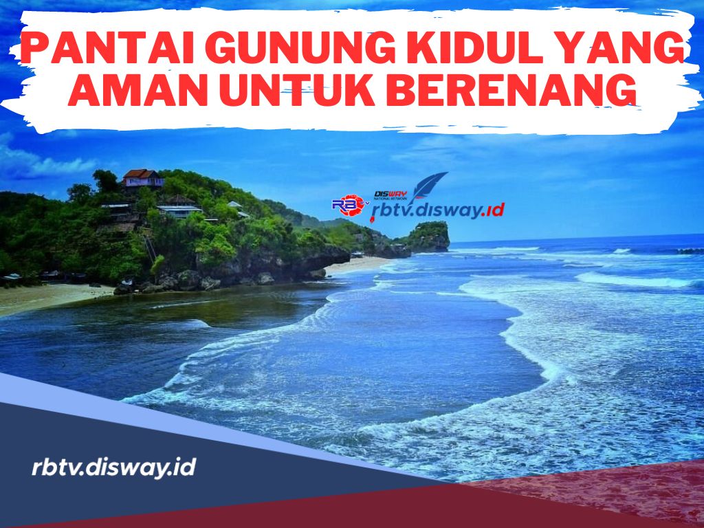 Atur Jadwal Liburanmu! Ini 5 Pantai di Gunungkidul yang Aman untuk Berenang