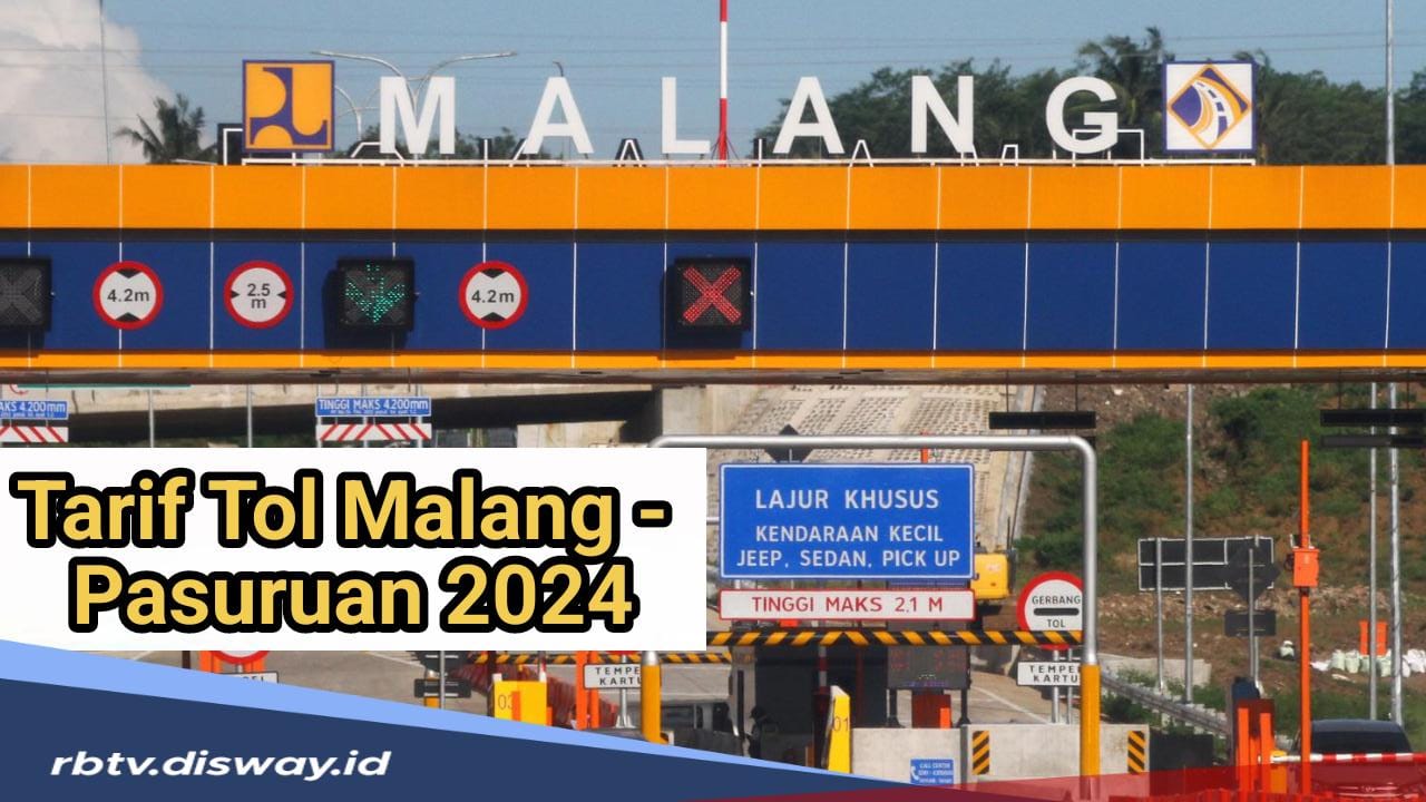 Ingin Berpergian dari Malang Menuju Pasuruan? Segini Tarif Tolnya