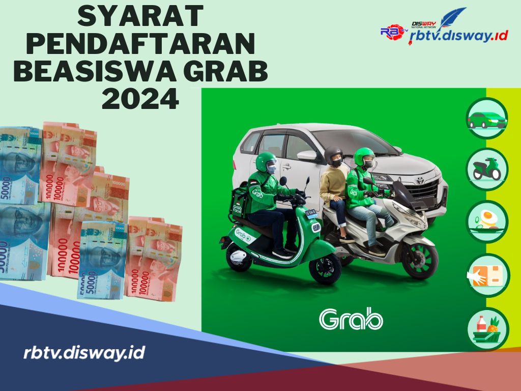 Segera Lengkapi! Ini Syarat Pendaftaran Beasiswa Grab 2024 untuk Pelajar SD hingga Mahasiswa