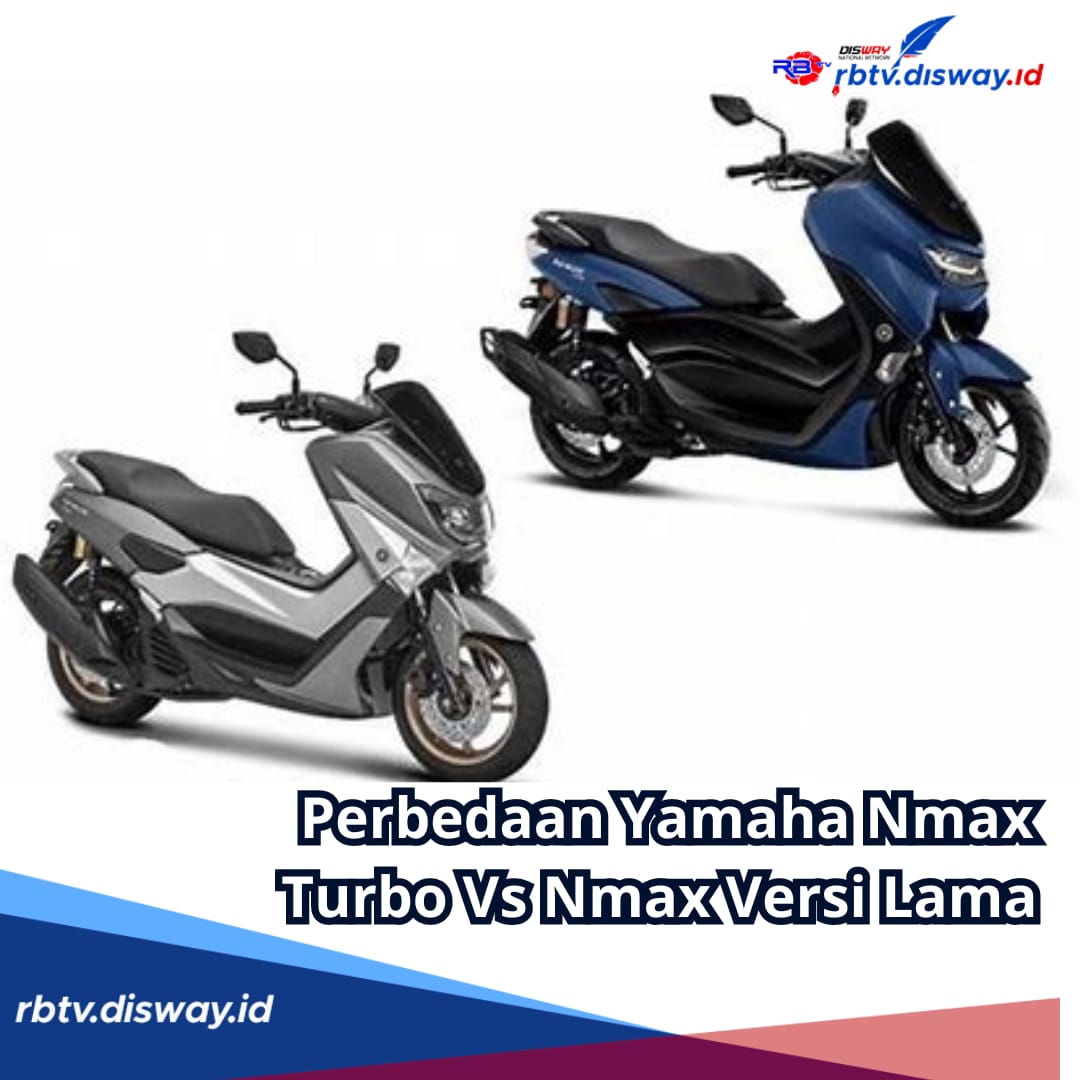 Guncang Dunia Otomotif, Inilah Perbedaan Yamaha Nmax Turbo Vs Nmax Versi Lama