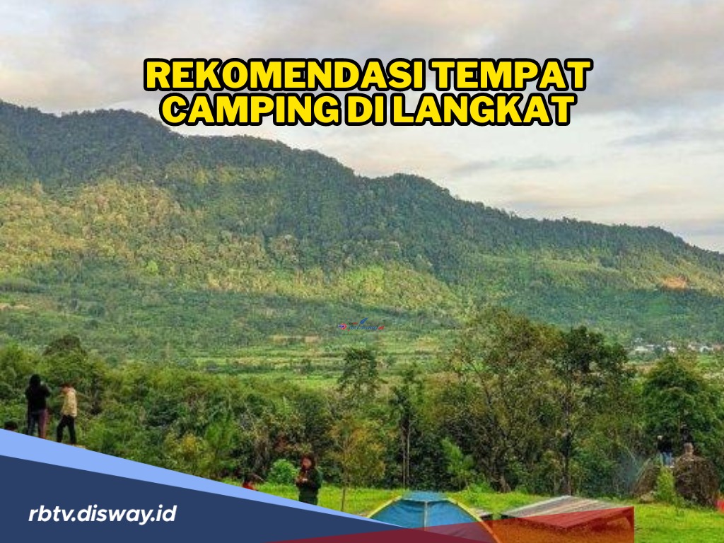 5 Tempat Camping di Langkat Sumatera Utara, Pilihan Paling Oke untuk Kamu yang Ingin Seru-seruan Bareng